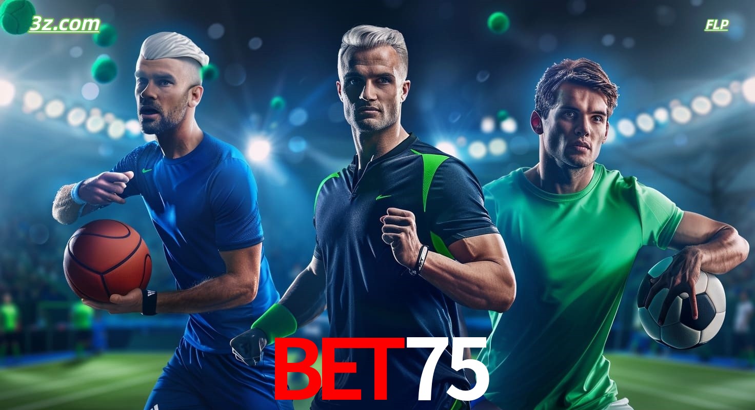 bet75 apostas esportivas no Brasil com futebol, basquete e jogos ao vivo